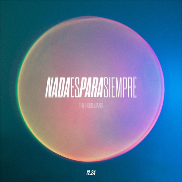 Nada Es para Siempre - Single album cover