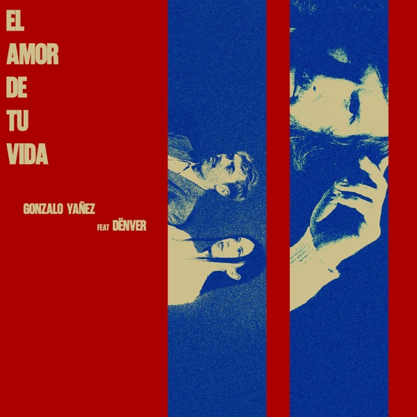 El amor de tu vida (feat. Dënver) - Single album cover