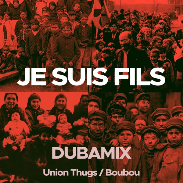 Je suis fils (feat. Union Thugs & Boubou) - Single album cover