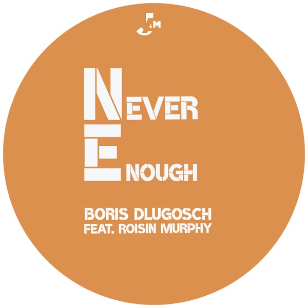 Never Enough (feat. Róisín Murphy) - EP album cover