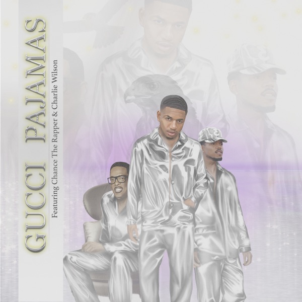 Gucci Pajamas (feat. Chance the Rapper and Charlie Wilson) - Single album cover