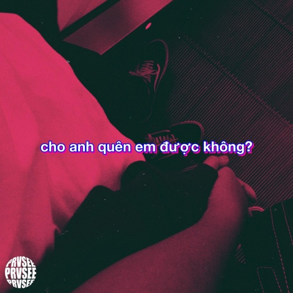 Cho Anh Quên Em Được Không? - Single album cover