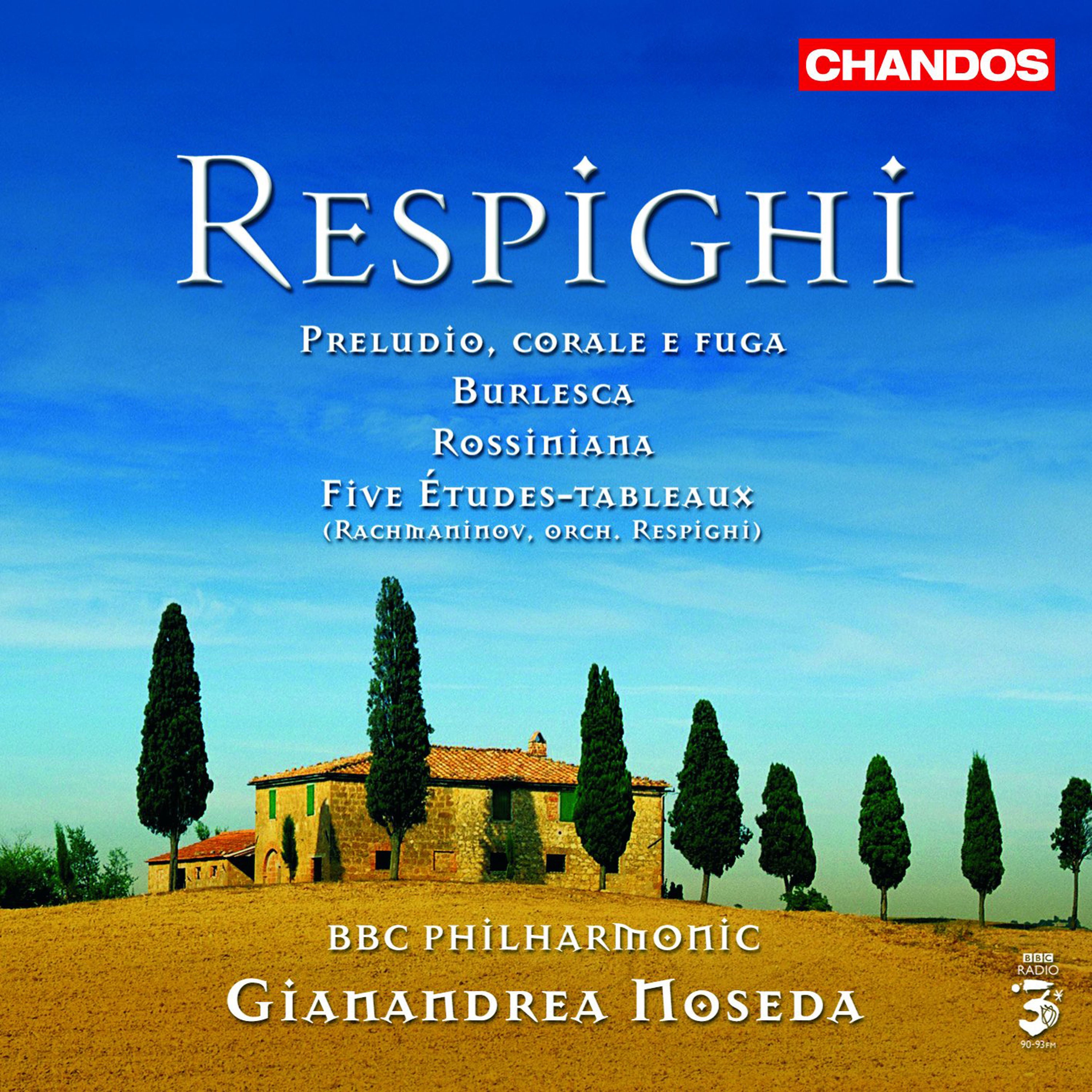 Respighi: Buerlesca, Preludio, corale e fuga, Rossiniana & Five Études-tableaux album cover