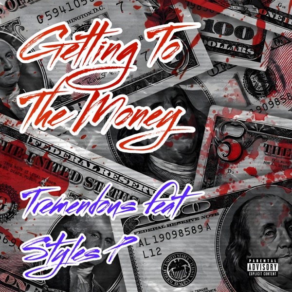 GETTING TO THE MONEY (feat. Styles p) - Single album cover