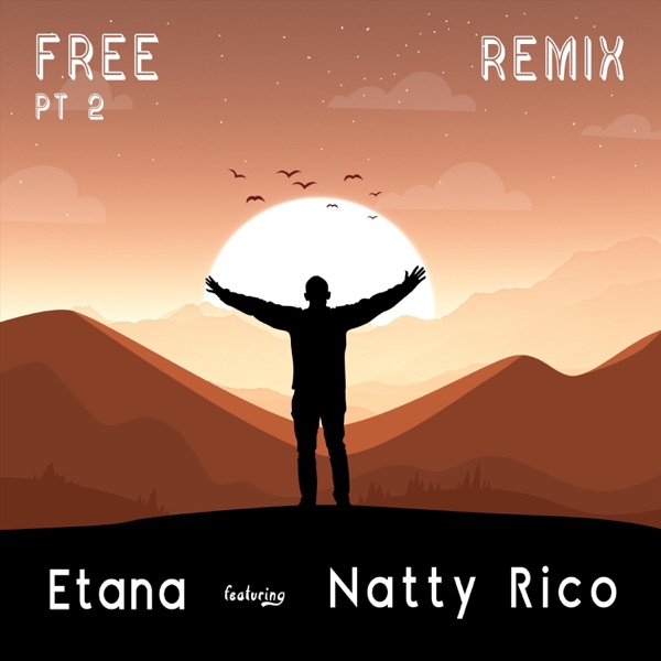 Free, Pt. 2 (Remix) [feat. Natty Rico] - Single album cover