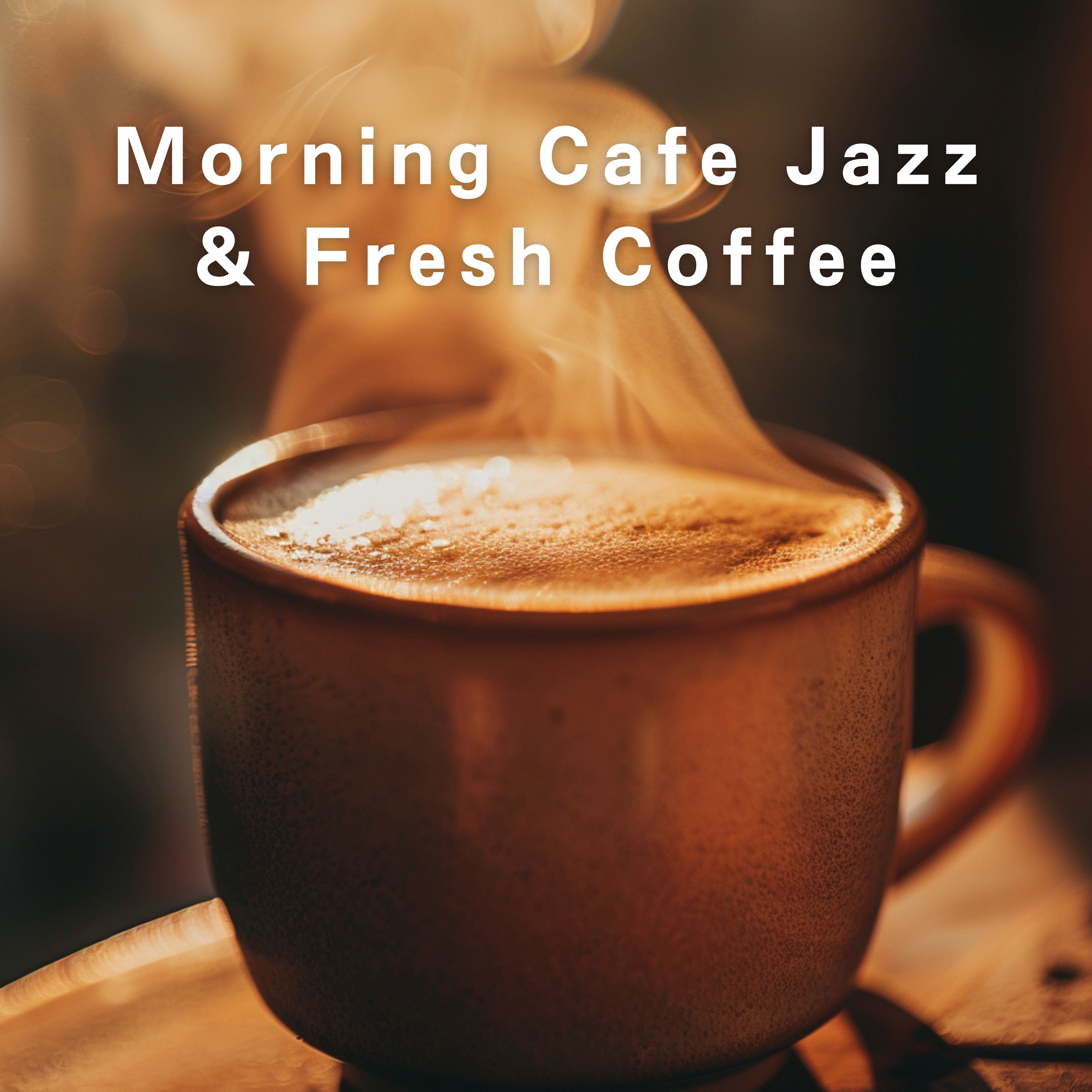 Morning Cafe Jazz & Fresh Coffee album cover