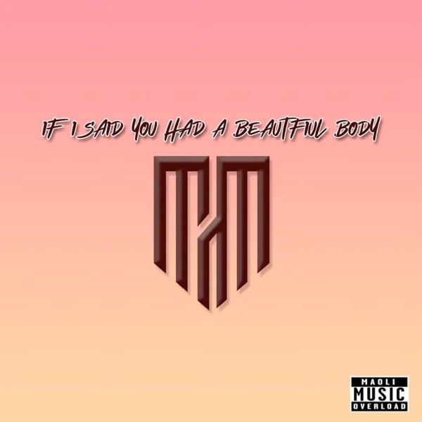 If I Said You Had a Beautiful Body - Single album cover