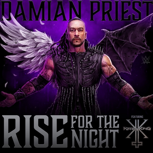 WWE: Rise For The Night (Damian Priest) [feat. Kerry King] - Single album cover
