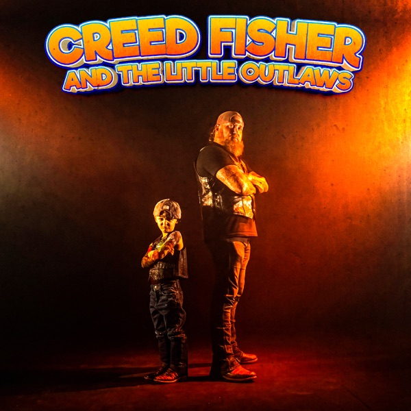 Creed Fisher and the Little Outlaws (feat. The Little Outlaws) - EP album cover