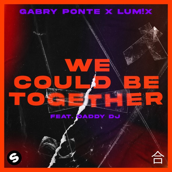 We Could Be Together (feat. Daddy DJ) [Extended Mix] - Single album cover