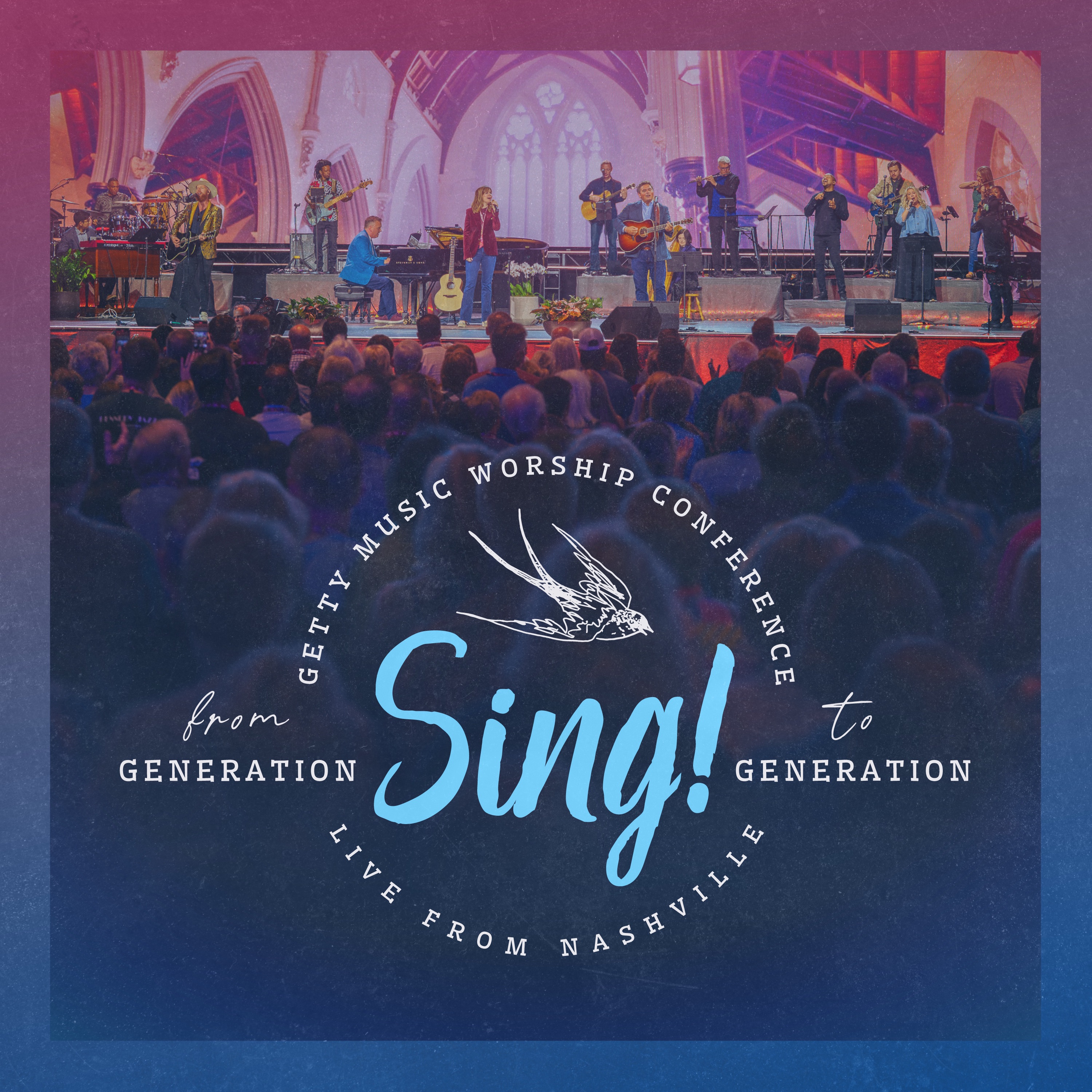 Sing! From Generation To Generation (Live At The Getty Music Worship Conference) album cover