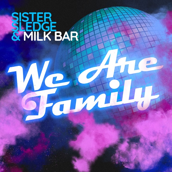 We Are Family - Single album cover