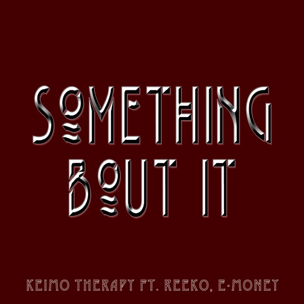 Something Bout It (feat. Reeko & E Money) - Single album cover