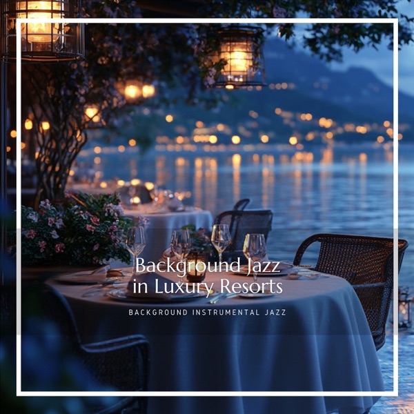 Background Jazz in Luxury Resorts album cover