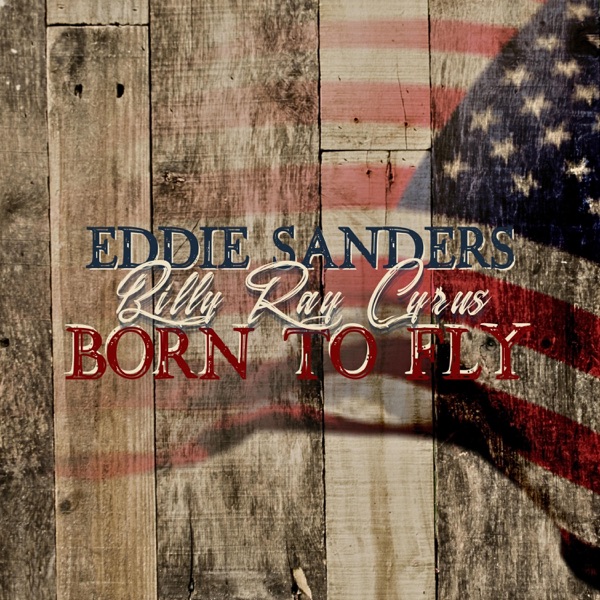 Born To Fly (feat. Billy Ray Cyrus) [Country Mix] - Single album cover