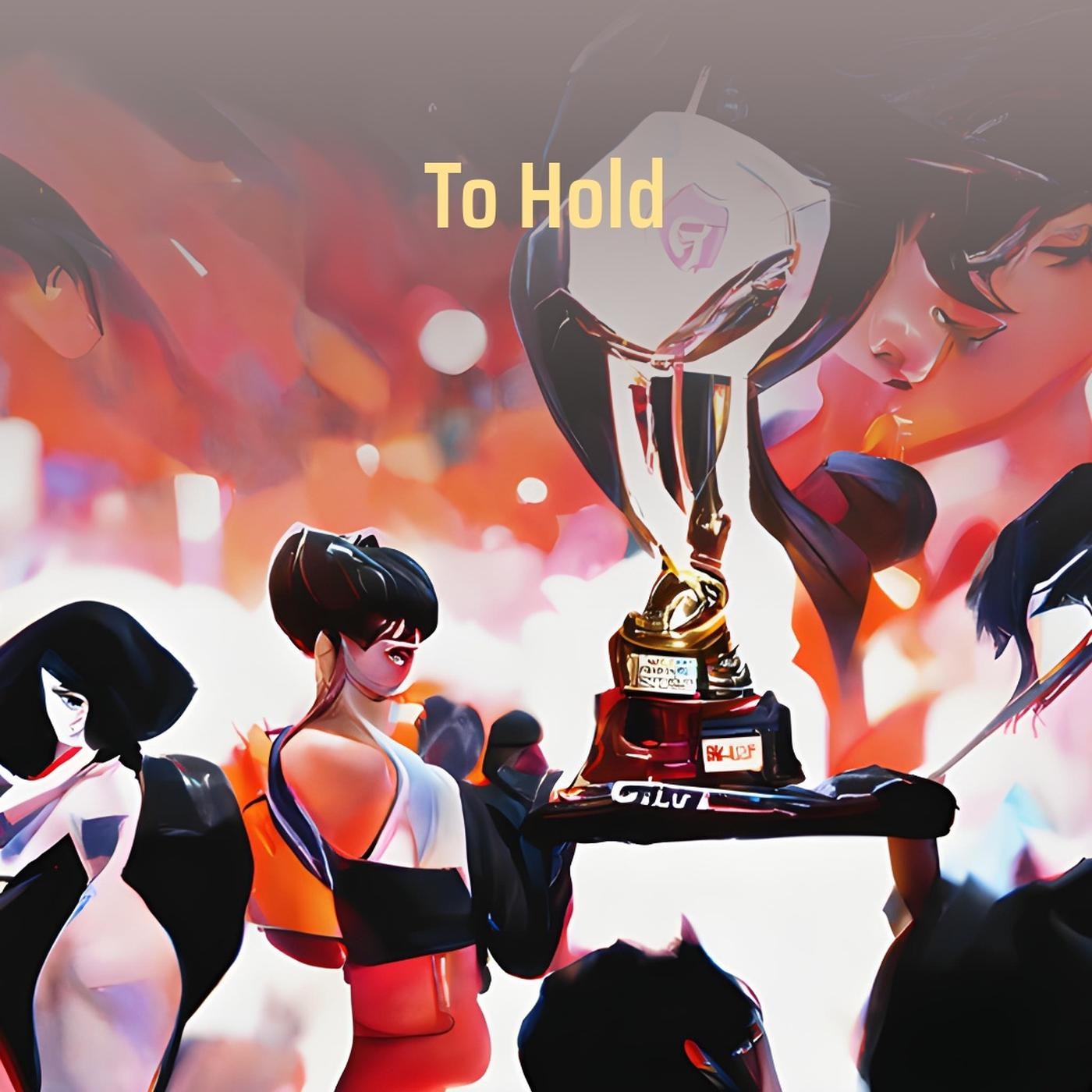 To Hold - Single album cover