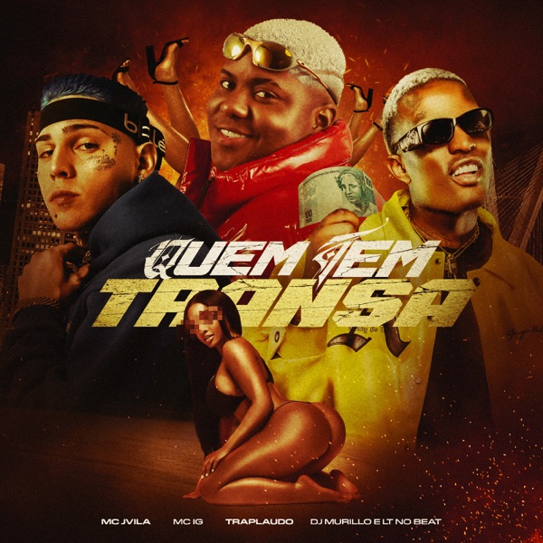Quem Tem Transa (feat. Mc IG & Murillo e LT no Beat) - Single album cover