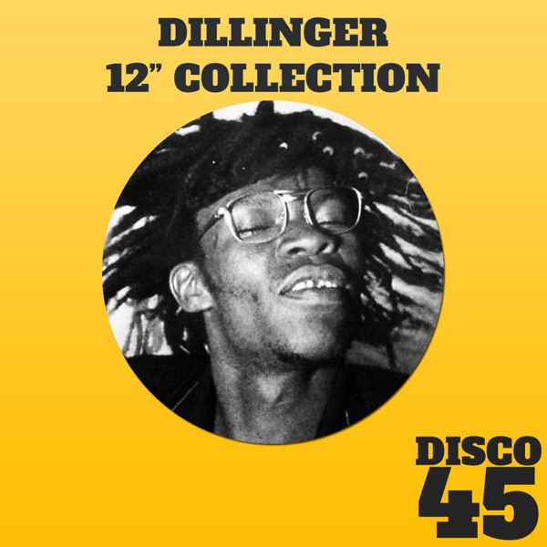 12" Collection - Dillinger album cover