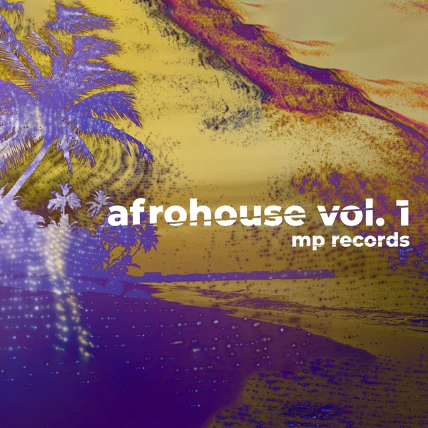 Afrohouse (Vol 1) [feat. Sixto Rein, SanLuis, Voz Veis & Luis Fernando Borjas] - EP album cover