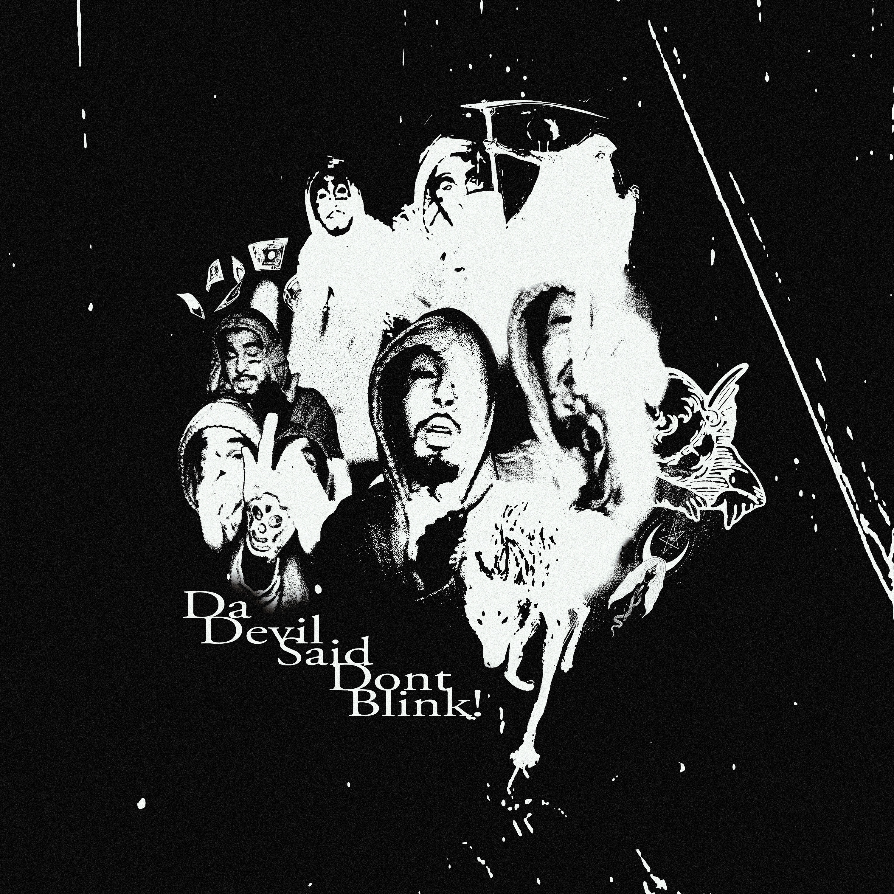 Dadevilsaiddontblink - Single album cover