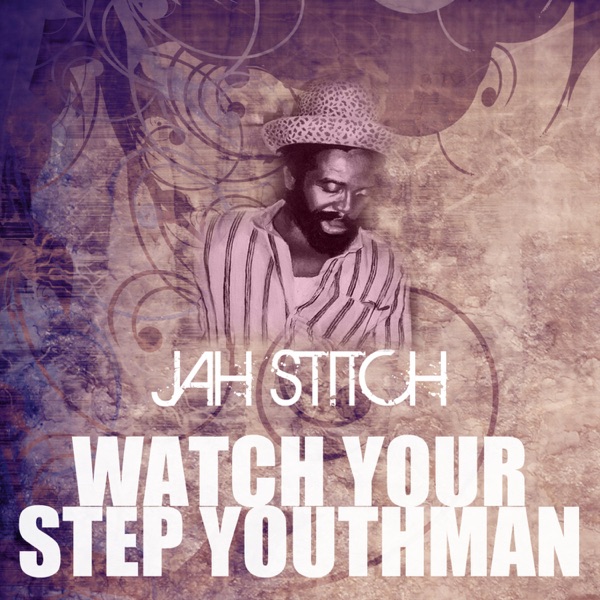 Watch Your Step Youthman - Single album cover