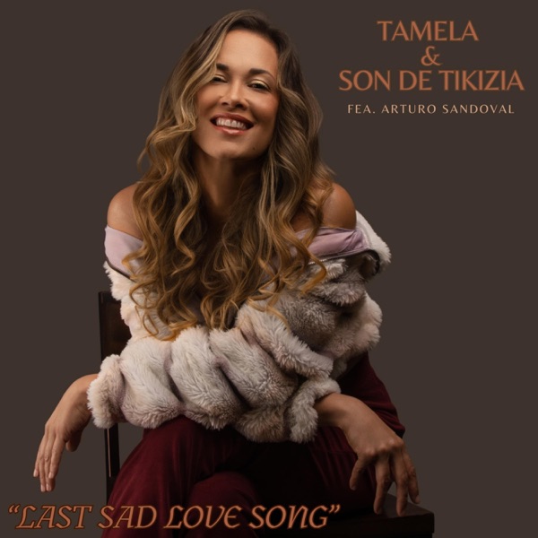 Last Sad Love Song (feat. Arturo Sandoval) - Single album cover