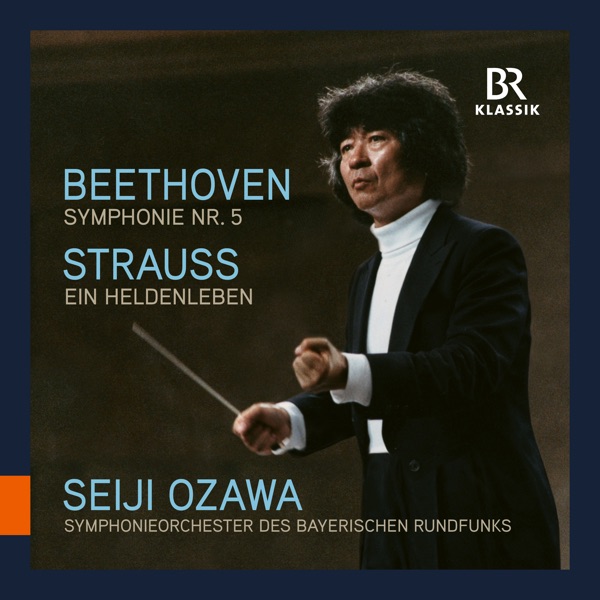 Beethoven: Symphony No. 5 in C Minor, Op. 67 - R. Strauss: Ein Heldenleben, Op. 40, TrV 190 (Live) album cover