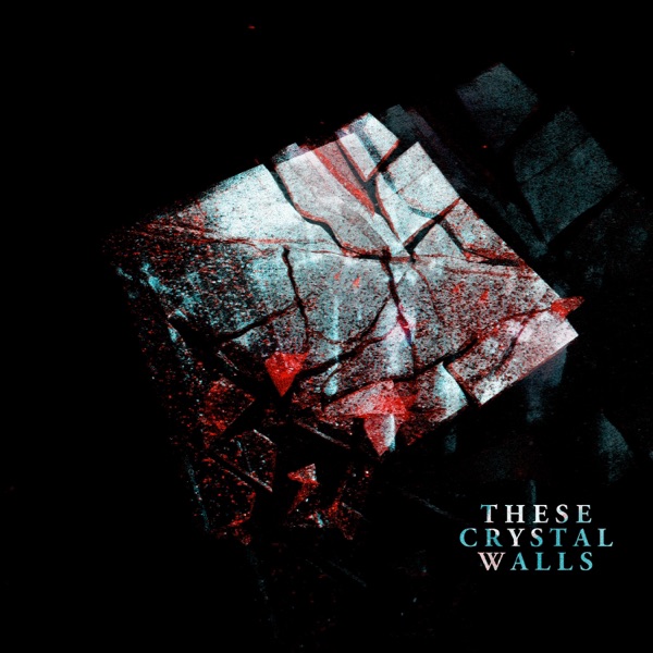 These Crystal Walls (Remixed / Remastered) [DJ Mix] album cover