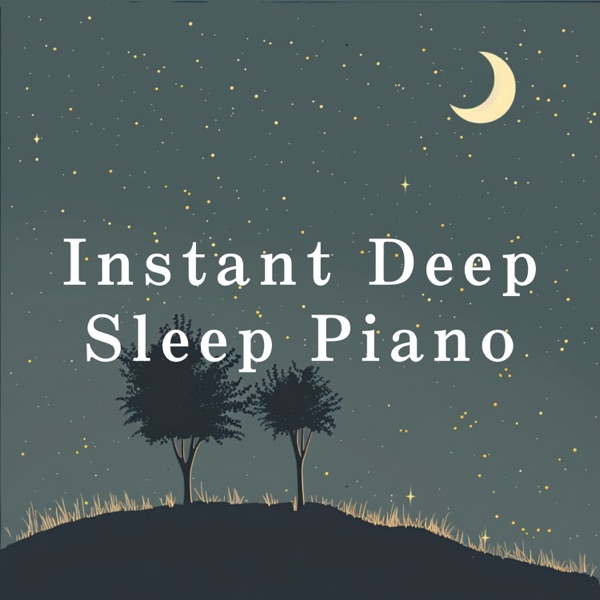 Instant Deep Sleep Piano album cover