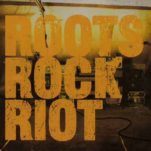 Roots Rock Riot album cover