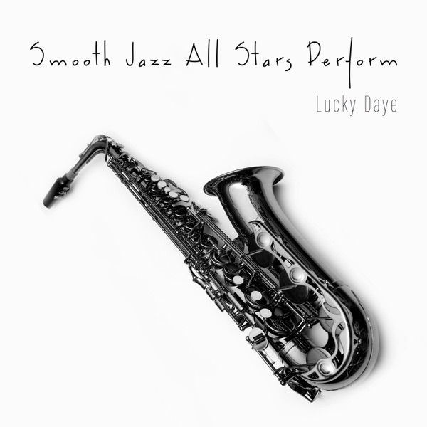 Smooth Jazz All Stars Perform Lucky Daye (Instrumental) album cover