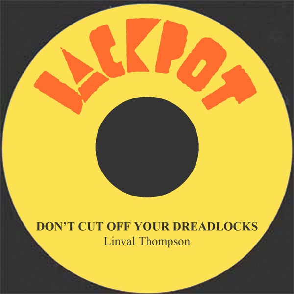 Don't Cut off Your Dreadlocks - Single album cover