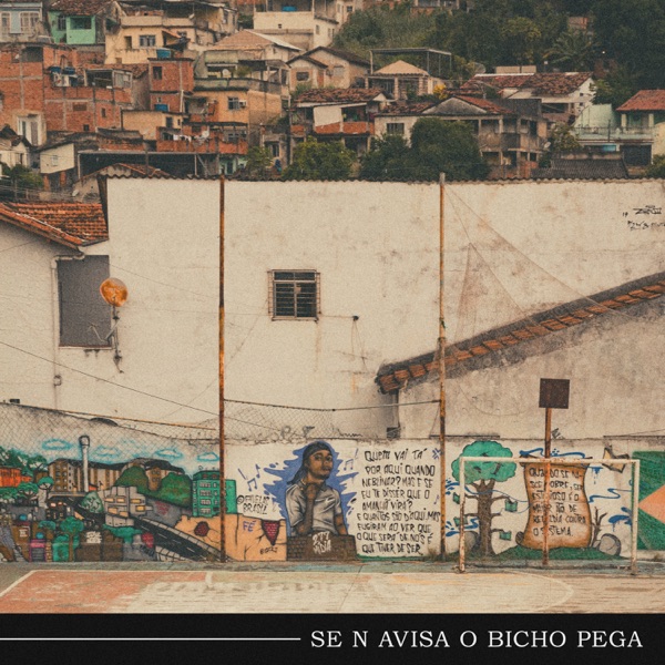 SE N AVISA O BICHO PEGA - Single album cover