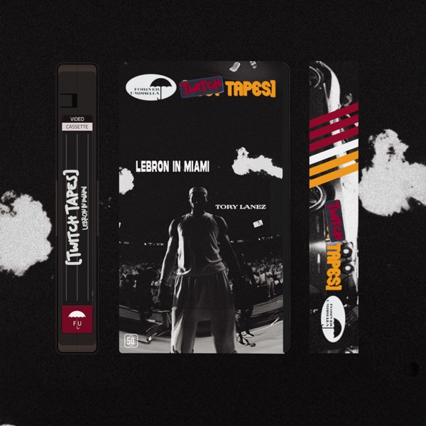 Lebron In Miami (Twitch Tapes) - Single album cover