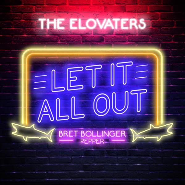 Let It All Out (feat. Bret Bollinger) - Single album cover