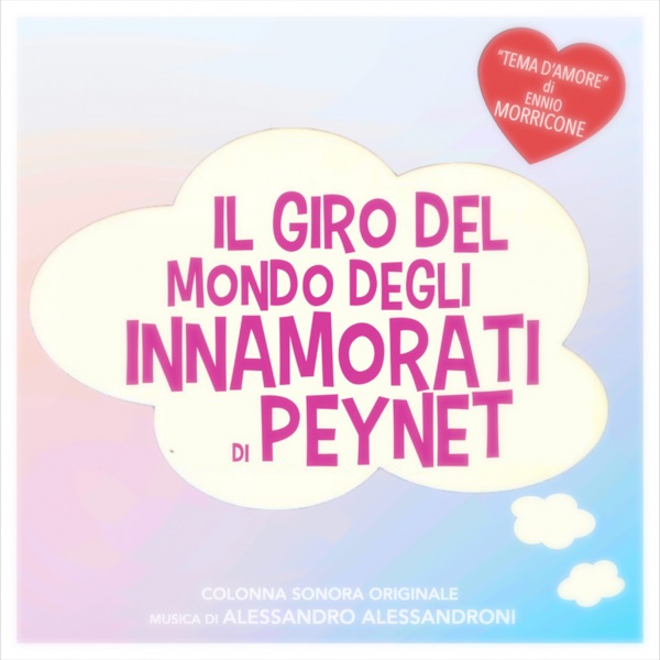 Il giro del mondo degli innamorati di Peynet (Original Motion Picture Soundtrack) [feat. Alessandro  album cover