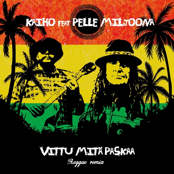 Vittu mitä Paskaa (Reggae) (feat. Pelle Miljoona) [Remix] - Single album cover