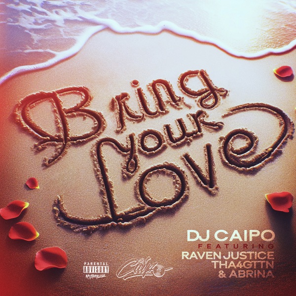 Bring Your Love (feat. Rayven Justice, Abrina & Tha4Gttn) - Single album cover