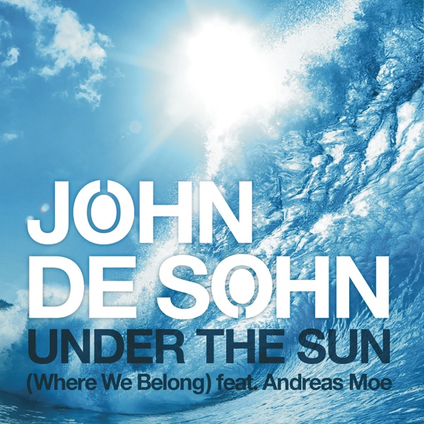 Under the Sun (Where We Belong) [feat. Andreas Moe] - Single album cover