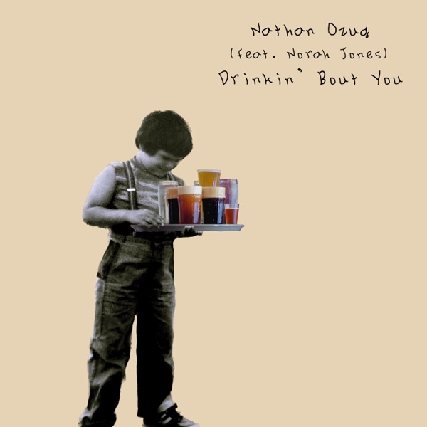 Drinkin' Bout You (feat. Norah Jones) - Single album cover