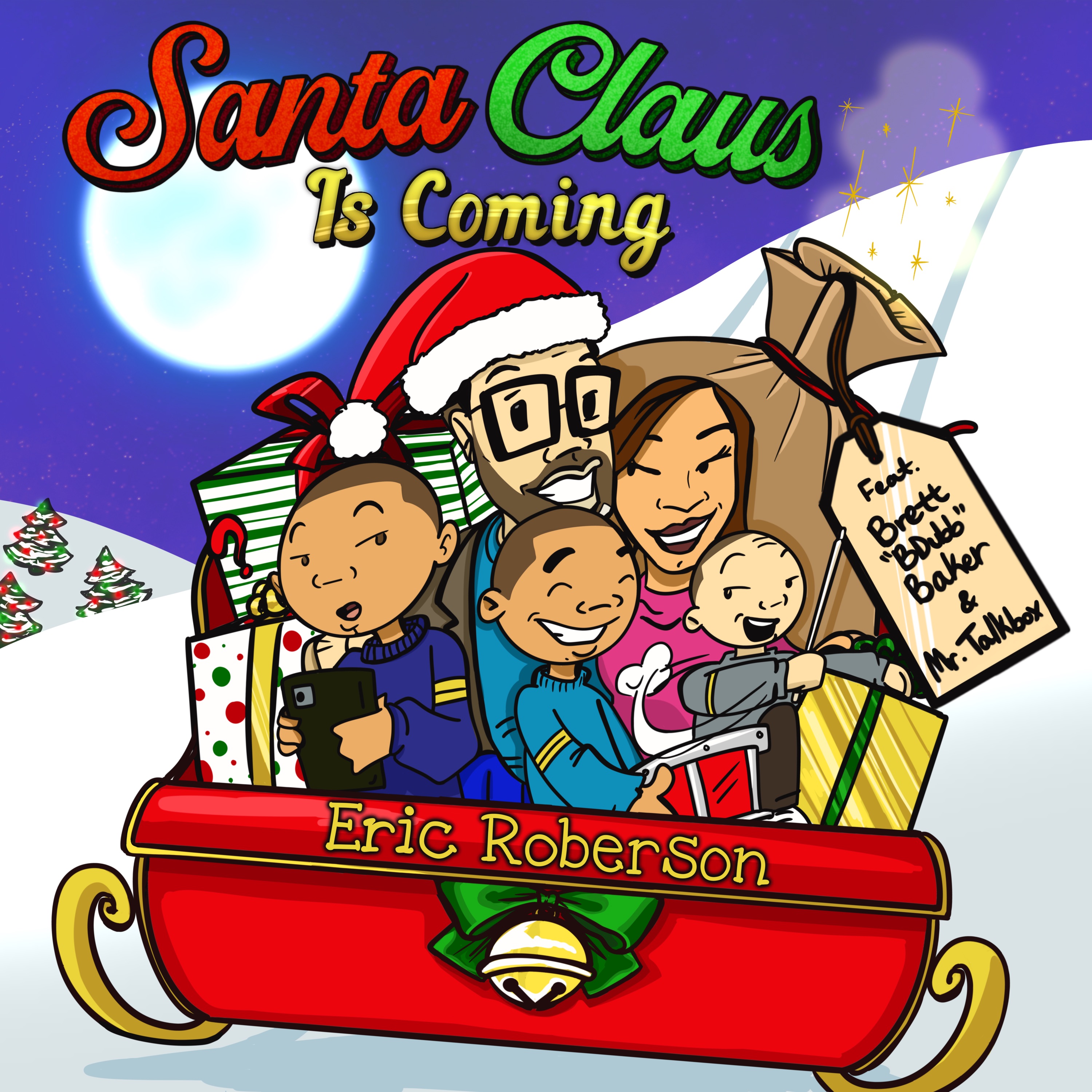 Santa Claus Is Coming (feat. Brett "BDubb" Baker & Mr. Talkbox) - Single album cover