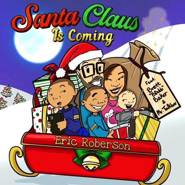 Santa Claus Is Coming (feat. Brett "BDubb" Baker & Mr. Talkbox) - Single album cover