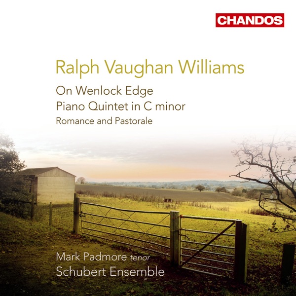Vaughan Williams: On Wenlock Edge, Piano Quintet & Romance and Pastoral album cover