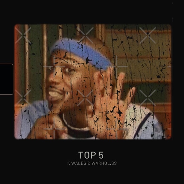 Top 5 (feat. K Wales & Warhol.SS) - Single album cover