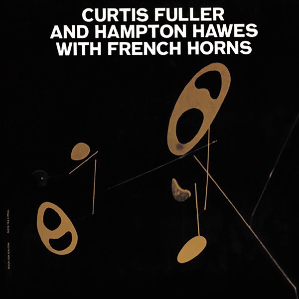 Curtis Fuller & Hampton Hawes With French Horns (Remastered 2000) album cover