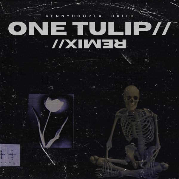 ONE TULIP// (feat. KennyHoopla) [REMIX//] - Single album cover
