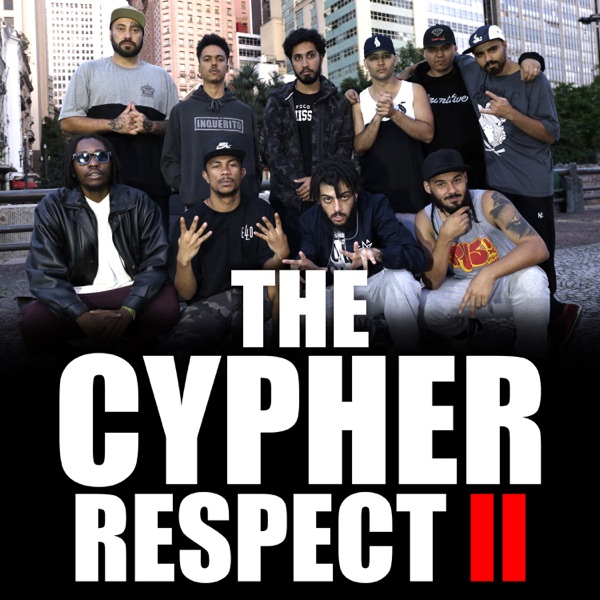 The Cypher Respect, Vol. 2 (feat. Coruja Bc1, Rincon Sapiência, Xamã, Sant & Rashid) - Single album cover