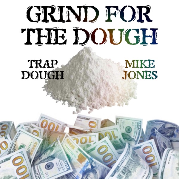 Grind For the Dough (feat. Mike Jones) - Single album cover