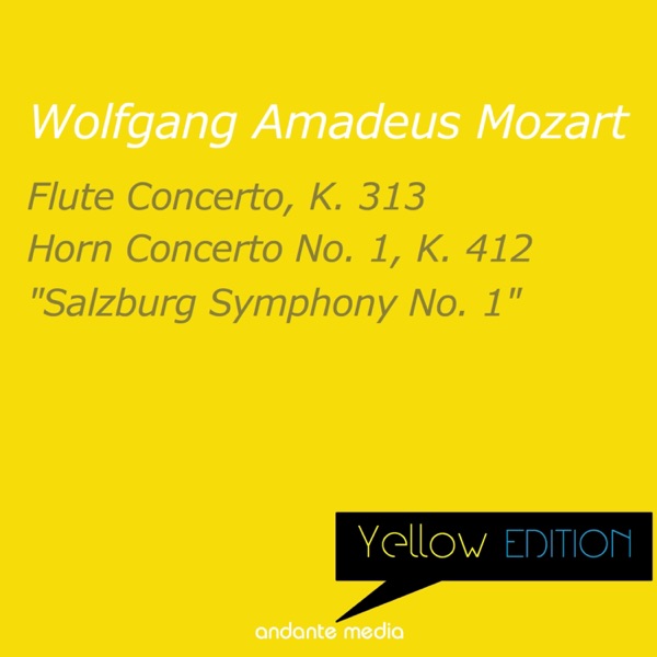 Yellow Edition - Mozart: Flute Concerto, K. 313 & "Salzburg Symphony No. 1" album cover
