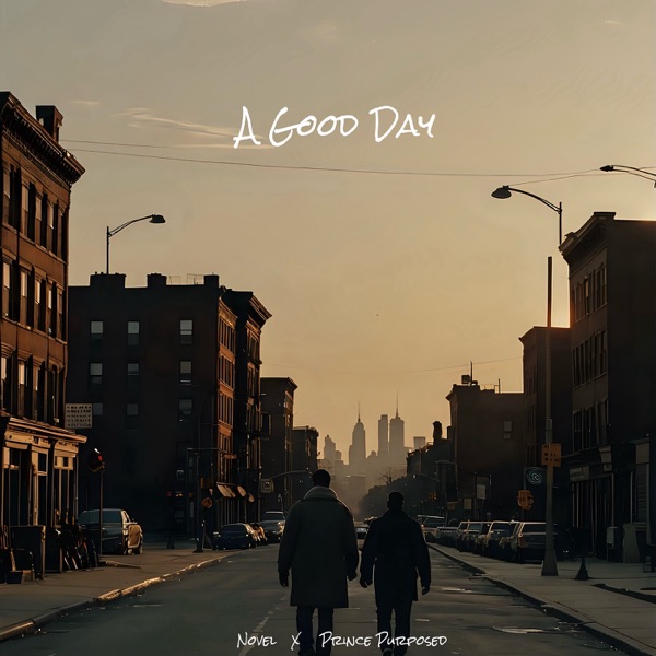 A Good Day - Single (feat. Prince Purposed) - Single album cover